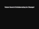 Read Future Search (Collaborating for Change) Ebook Free