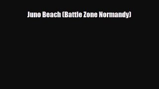 Read Books Juno Beach (Battle Zone Normandy) PDF Free