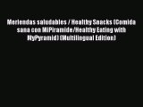[PDF] Meriendas saludables / Healthy Snacks (Comida sana con MiPiramide/Healthy Eating with