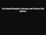 Download Cost Benefit Analysis: Concepts and Practice (3rd Edition) Ebook Online