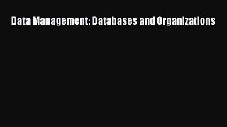 Read Data Management: Databases and Organizations PDF Online