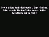[PDF] How to Write a Nonfiction book in 12 Days - The Best Seller Formula (The Non-Fiction