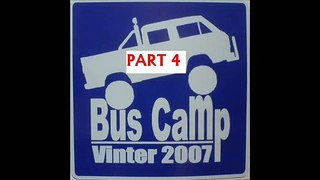 Bus Camp 23-25 Feb. 2007 - Part 4#4
