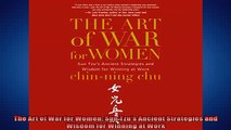 READ book  The Art of War for Women Sun Tzus Ancient Strategies and Wisdom for Winning at Work  FREE BOOOK ONLINE