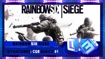 Rainbow Six Siege - Situaciónes - CQB BASICS #1