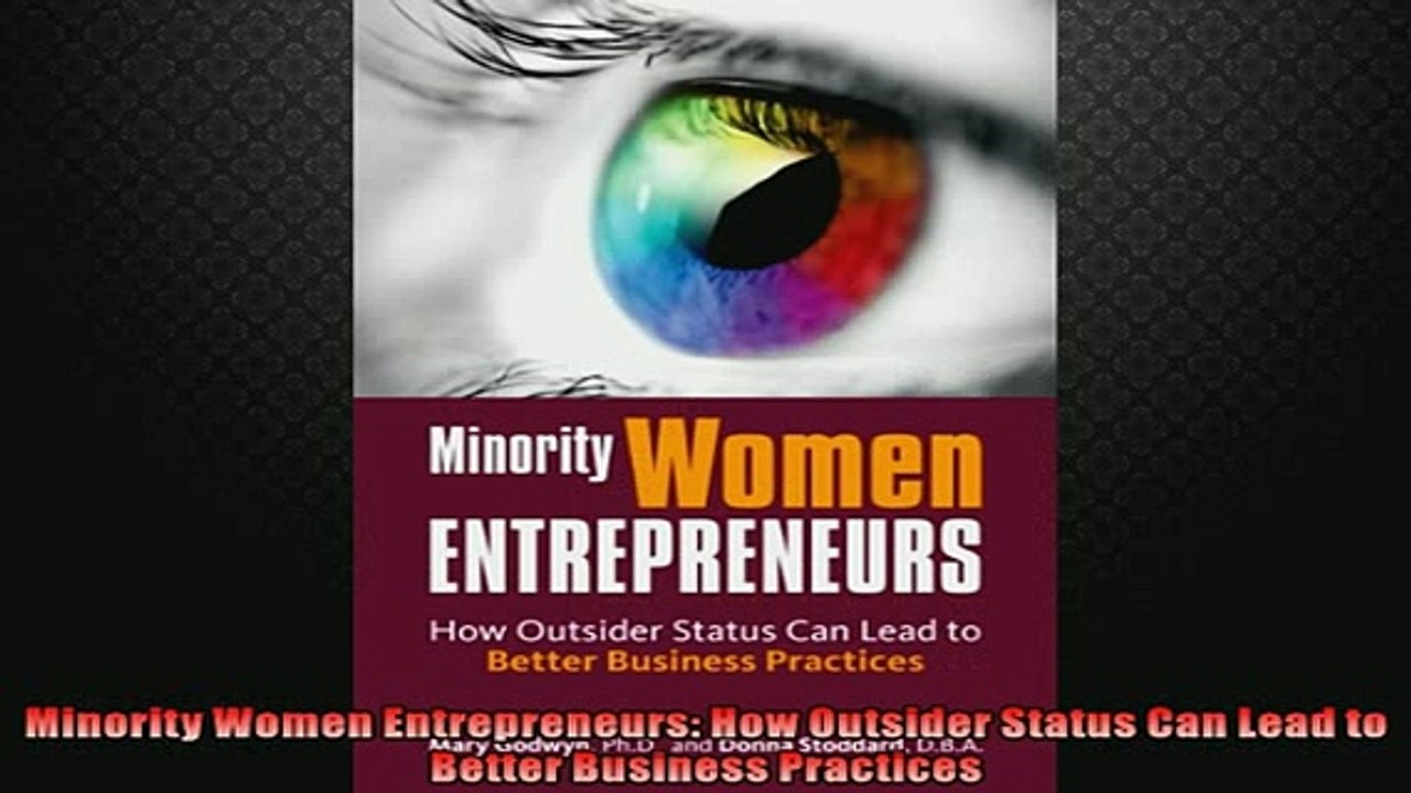 FREE PDF  Minority Women Entrepreneurs How Outsider Status Can Lead to Better Business Practices READ ONLINE