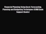 [PDF] Financial Planning Using Excel: Forecasting Planning and Budgeting Techniques (CIMA Exam