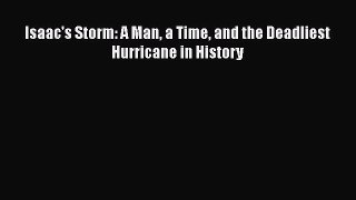 Download Books Isaac's Storm: A Man a Time and the Deadliest Hurricane in History ebook textbooks