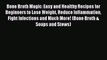 [PDF] Bone Broth Magic: Easy and Healthy Recipes for Beginners to Lose Weight Reduce Inflammation