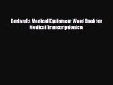 Download Dorland's Medical Equipment Word Book for Medical Transcriptionists PDF Online