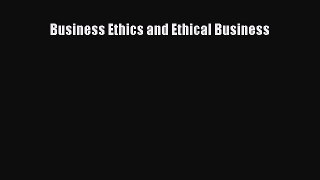 Read Business Ethics and Ethical Business Ebook Free