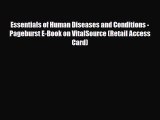 Read Essentials of Human Diseases and Conditions - Pageburst E-Book on VitalSource (Retail