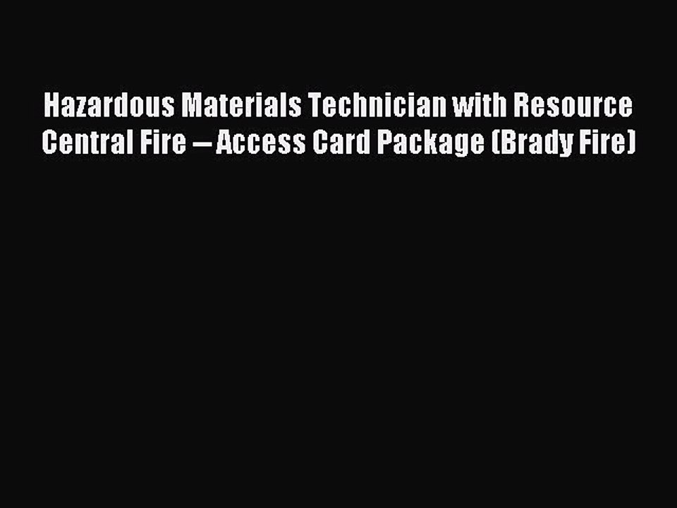 Read Hazardous Materials Technician with Resource Central Fire -- Access Card Package (Brady