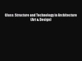 [PDF] Glass: Structure and Technology in Architecture (Art & Design) [Read] Full Ebook