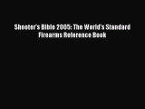 Download Shooter's Bible 2005: The World's Standard Firearms Reference Book E-Book Download