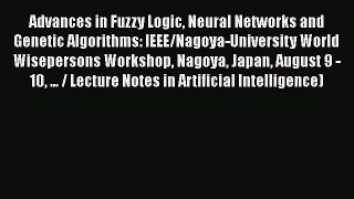 [PDF] Advances in Fuzzy Logic Neural Networks and Genetic Algorithms: IEEE/Nagoya-University