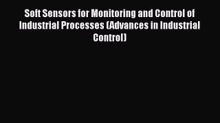 [PDF] Soft Sensors for Monitoring and Control of Industrial Processes (Advances in Industrial
