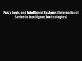 [PDF] Fuzzy Logic and Intelligent Systems (International Series in Intelligent Technologies)