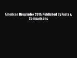 [Online PDF] American Drug Index 2011: Published by Facts & Comparisons  Full EBook