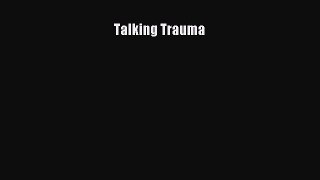 [PDF] Talking Trauma Free Books