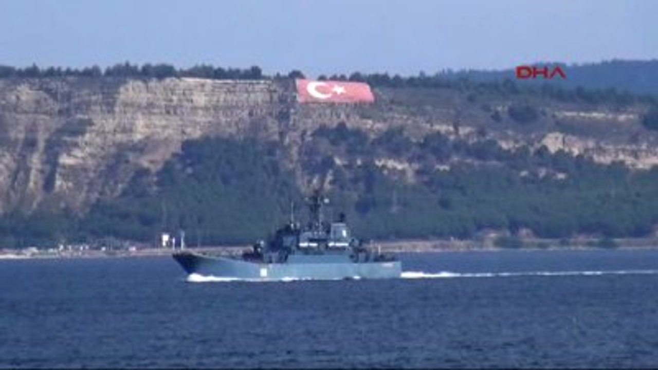 Çanakkale Rus Savaş Gemisi Boğazdan Geçti
