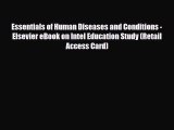 Read Essentials of Human Diseases and Conditions - Elsevier eBook on Intel Education Study