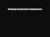 Read Fisiologia Respiratoria Fundamentos PDF Full Ebook