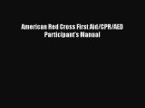 [PDF] American Red Cross First Aid/CPR/AED Participant's Manual Free Books