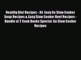[PDF] Healthy Diet Recipes - 34  Easy Go Slow Cooker Soup Recipes & Easy Slow Cooker Beef Recipes