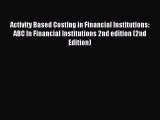 [PDF] Activity Based Costing in Financial Institutions: ABC In Financial Institutions 2nd edition