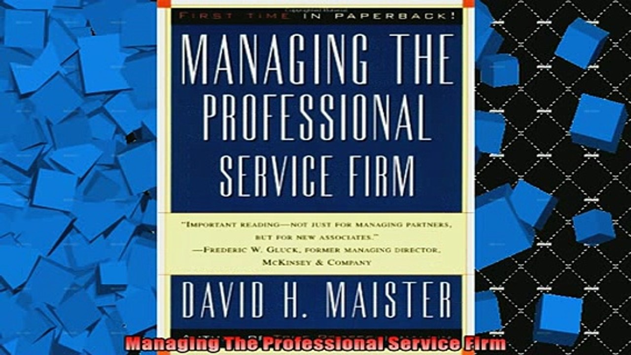 FREE DOWNLOAD  Managing The Professional Service Firm  DOWNLOAD ONLINE