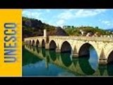 UNESCO World Heritage Sites in Bosnia and Herzegovina