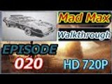 Mad Max Gameplay Walkthrough Part 20