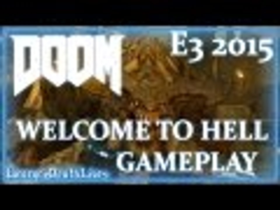 E3 2015 | DOOM Welcome to Hell Gameplay | Bethesda