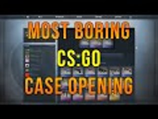 Most Boring CS:GO Case Opening Video Ever!