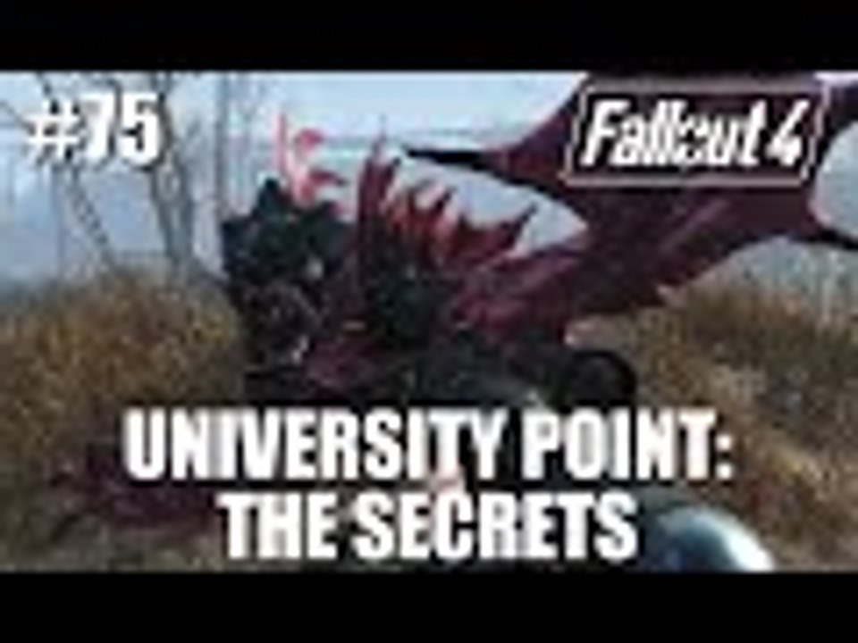 Fallout 4: Part 75 - Return to University Point