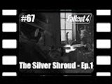 Fallout 4: Part 67 - The SIlver Shroud Episode 1