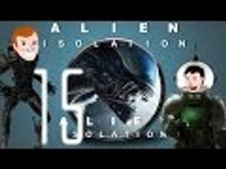 Alien Isolation: I Don't Wanna Go to School! - Part 15 - Game Bros