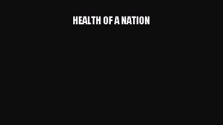 Download HEALTH OF A NATION PDF Online