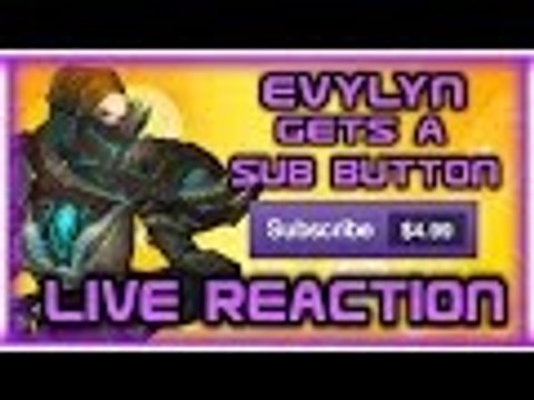 Evylyn - WE DID IT! GOT A SUB BUTTON!!! Live reaction! 6.2 level 100 Arms Warrior wow wod pvp twitch
