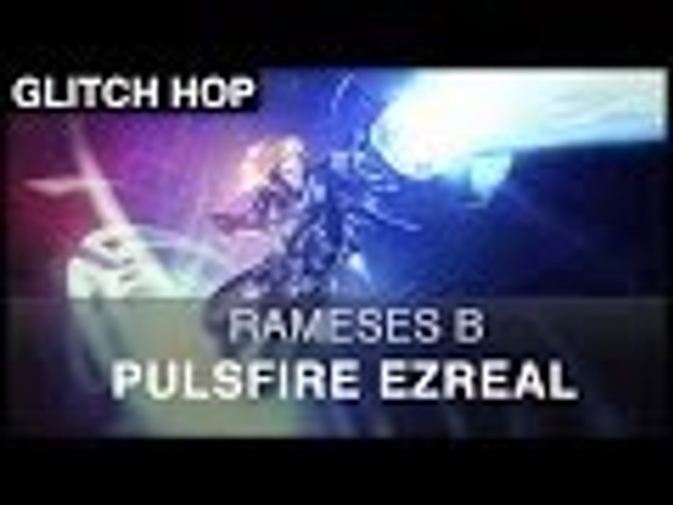 Rameses B - Pulsefire Ezreal [Free]