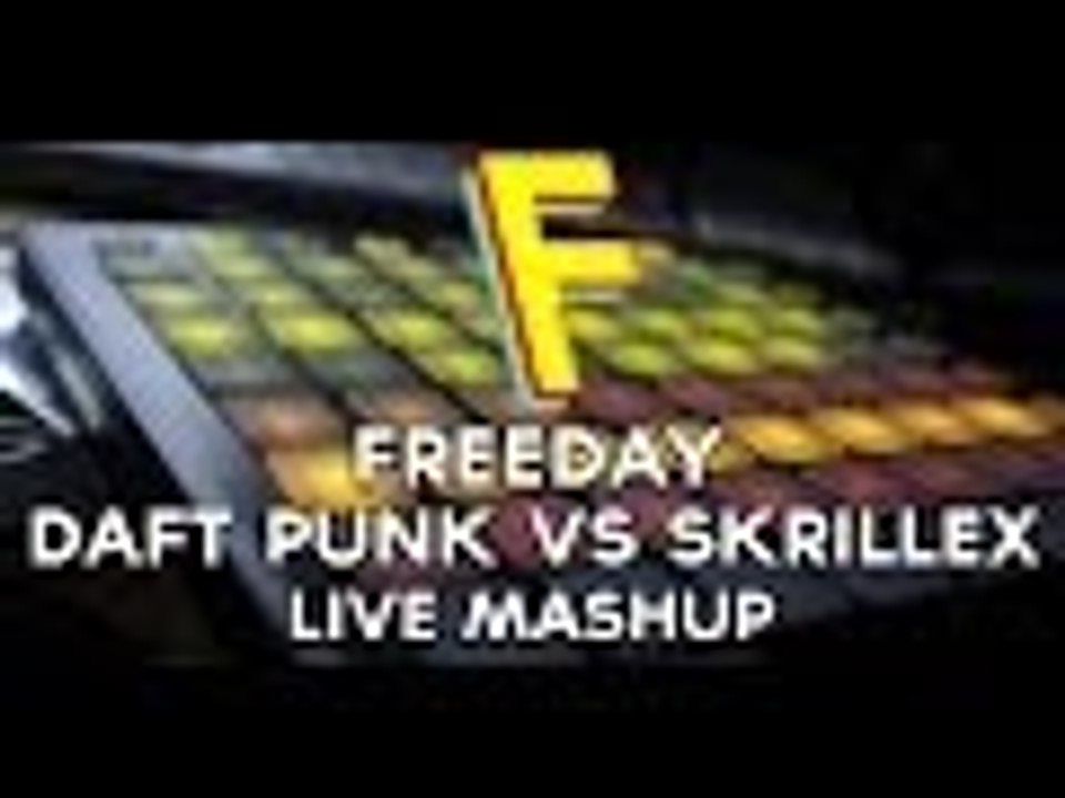 Freeday - daft punk vs skrillex (live mashup) [free]