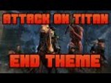 ATTACK ON TITAN (PS4) OST: END THEME (Credits)