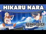 Shigatsu Wa Kimi No Uso: Hikaru Nara (Opening 1) - Piano Cover