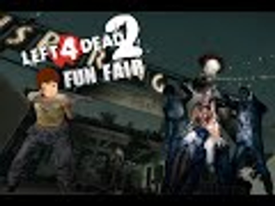 Left 4 Dead 2 Fun Fair!