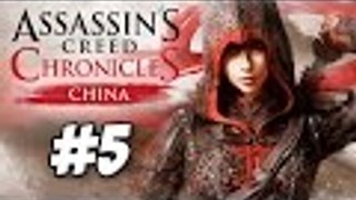 Assassin's Creed Chronicles: China Walkthrough Part 5