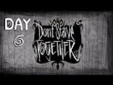 Dont Starve Together | Day 6 