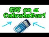 Gifs On TI Calculators!!