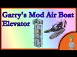 Garry's Mod Boat Elevator | World Showcase!