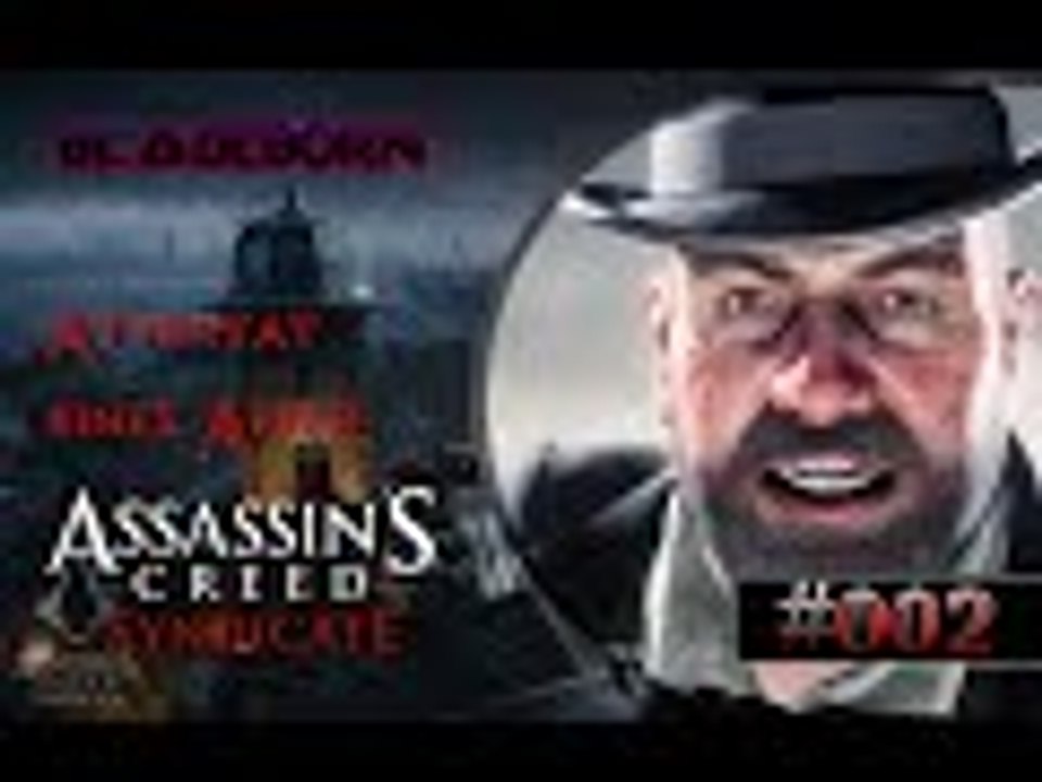ASSASSIN'S CREED SYNDICATE #002 - Attentat eines Affen | Let's Play Assassin's Creed Syndicate